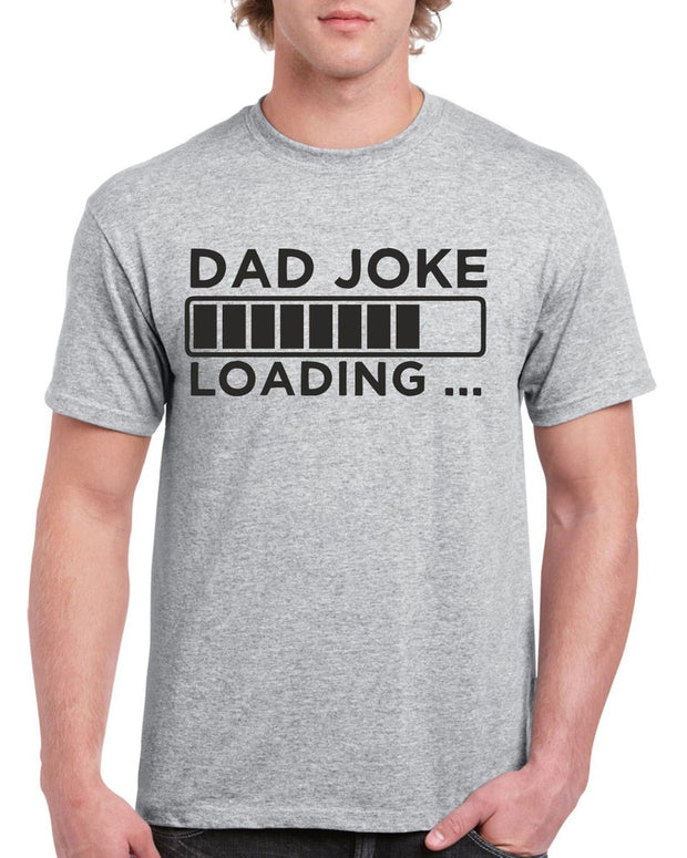 Fathers Day Gift T shirt For Dad Joke Loading Birthday