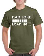 Fathers Day Gift T shirt For Dad Joke Loading Birthday