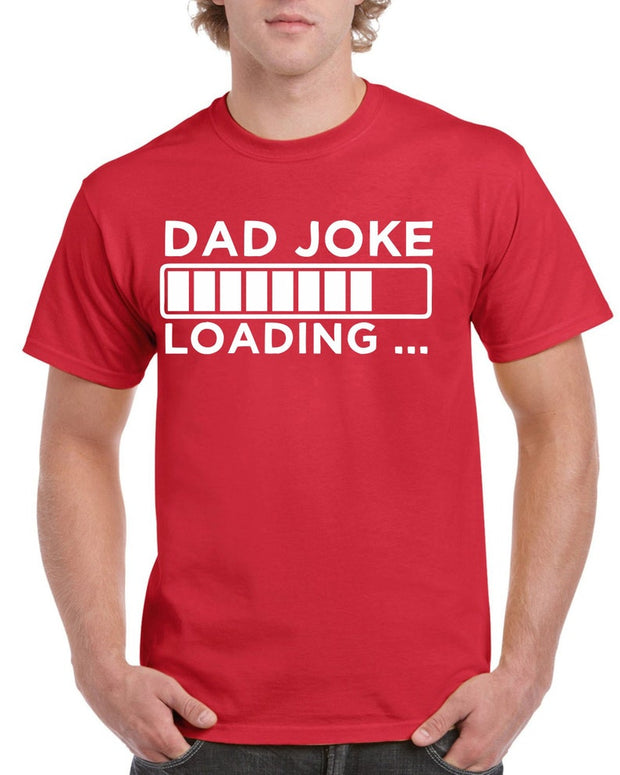 Fathers Day Gift T shirt For Dad Joke Loading Birthday