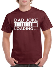 Fathers Day Gift T shirt For Dad Joke Loading Birthday