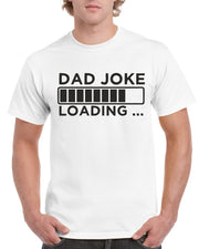 Fathers Day Gift T shirt For Dad Joke Loading Birthday