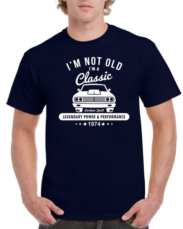 Im Not Old Im A Classic 50 Year old Funny 1974 Tee