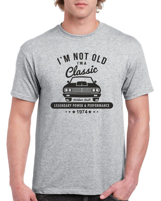 Im Not Old Im A Classic 50 Year old Funny 1974 Tee