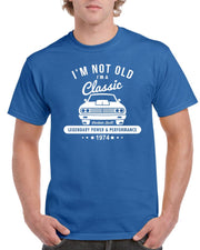 Im Not Old Im A Classic 50 Year old Funny 1974 Tee